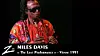 På YouTube kan ein høyre og sjå Miles Davis på den siste konserten hans.