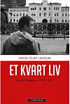 Hans Olav Lahlum skreiv i 2013 boka Et kvart liv: Håvard Vederhus 1989–2011.