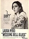 På debut-LP-en i 1967 blei Laura Nyro nekta å bruke arrangementet sitt til «Wedding Bells». Ho gjekk til Columbia Records, der eventyret starta.